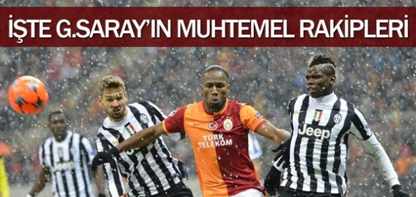 Galatasaray'n muhtemel rakipleri